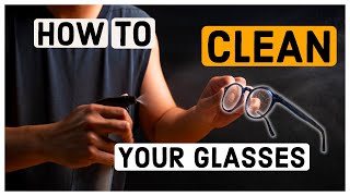 How to clean your glasses properly | Optometrist Explains