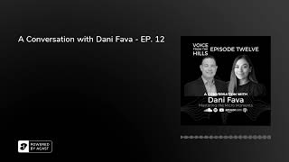 A Conversation with Dani Fava - EP. 12