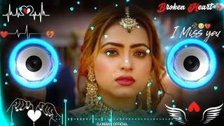 Sunta Nahi Kehna Koi Bhi Dj Remix Heart Touching Mix Song Hindi Song New song DJ REMIX BROKEN HEART