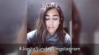 #JonitaSundaySingstagram - Sajde | Jonita Gandhi