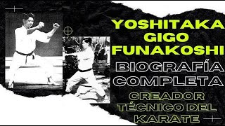 🥋 Gigo Yoshitaka Funakoshi sensei Karate Shotokan 🥋 su vida y obra [ COMPLETO ] Gigo Funakoshi