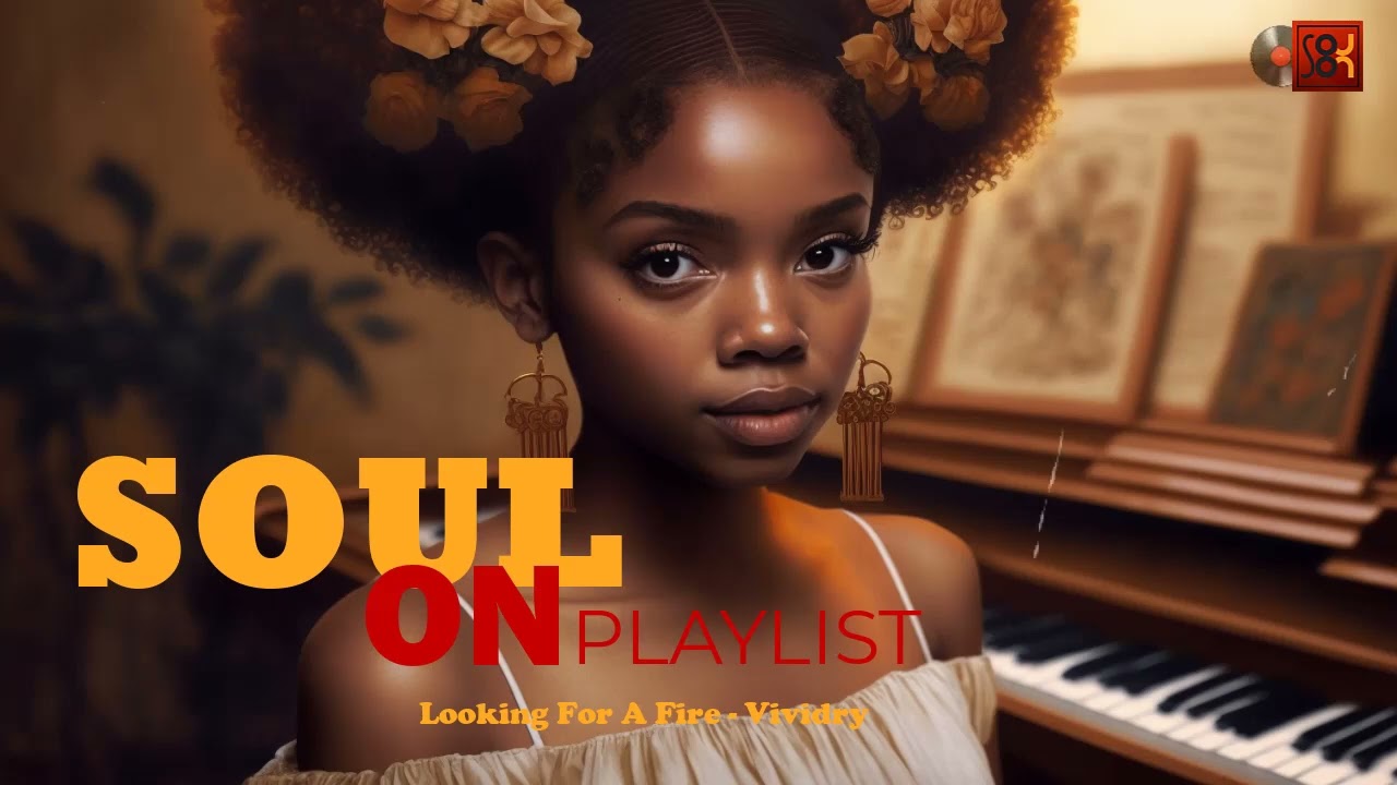 SOUL MUSIC - Chill R&b/soul - Playlist - YouTube