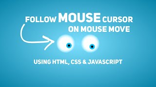 Follow Mouse Cursor On Mouse Move Using Javascript | Follow Mouse Cursor Using Javascript