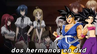 que hubiera pasado si Goku y caulifla siendo hermanos en dxd.