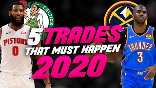 5 NBA Trades That NEED TO HAPPEN in 2020