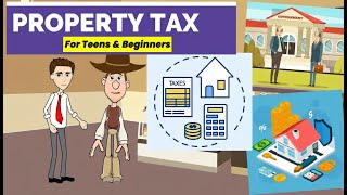 What is Property Tax? A Simple Explanation for Teens and Beginners