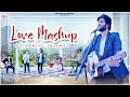 The LOVE MASHUP- GORI TERI/MAAHI VE/AFREEN AFREEN/LAAL ISHQ/CHAAP TILAK/LAAL MERI/HIMANSHU SHARMA