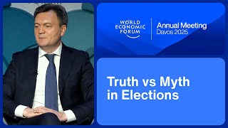 Truth vs Myth in Elections | World Economic Forum Annual Meeting 2025