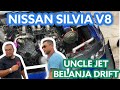 NISSAN SILVIA V8 - uncle jet belanja drift - power OBG ( old but gold )