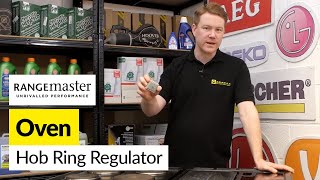 How to replace the Hob Ring Regulator on a Rangemaster cooker