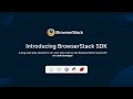 Get started with the BrowserStack SDK!