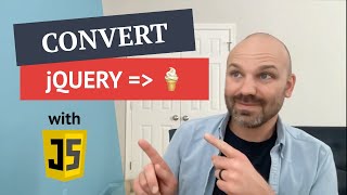 Converting jQuery to vanilla JS