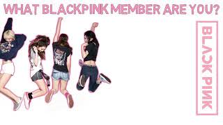 What Blackpink members are you? | KPOP Personality Test