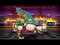 South Park: The Stick of Truth - Truth To Power Achievement/Trophy Guide