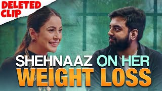 @Shehnaazgillofficial's WEIGHT LOSS Secret! || SMS Deleted Scenes