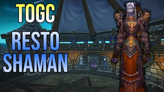 [7/23/2023] ToGC 25 Resto Shaman WotLK