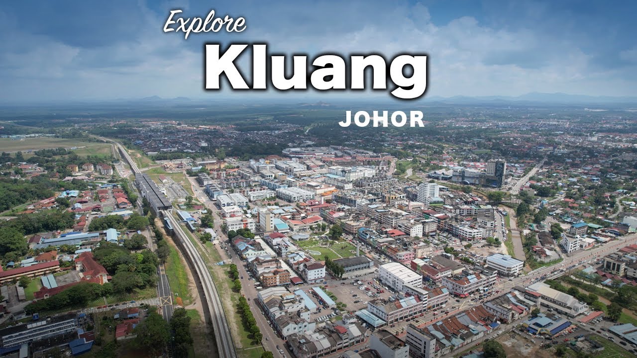 Kluang Johor Exploring Development 2024 Youtube