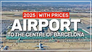 ✅ how to travel from the airport ✈️ to the centre of BARCELONA in 2025 #201