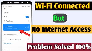 no internet access but connected android । वाईफाई कनेक्ट हैं चल नही रहा कैसे सही करे