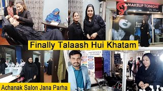 Aj Sabika Ki Talaash Khatam Hwi Humein Salon Jana Parha Boht Raat Hogaye Thi Hogaye By Masara Vlogs