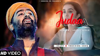 Arijit Singh: Judaa | Ishqedarriyaan's | Shraddha Kapoor | Sad Song