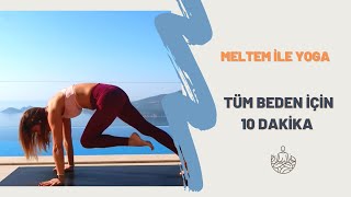 Tüm beden için Yoga  - 10 Dakika - Her seviye #evdeyoga #meltemleyoga