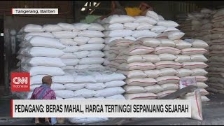 Pedagang: Beras Mahal, Harga Tertinggi Sepanjang Sejarah