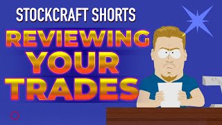 Stockcraft Short: Reviewing Your Trades