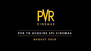 PVR LTD - Presentation for acquiring SPI Cinemas - Satyam Theatres for Rs 633 crores