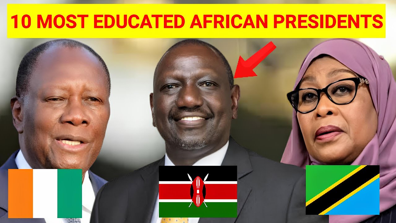 Top 10 Most Educated Presidents In Africa 2024 | Top 10 Most Learned ...