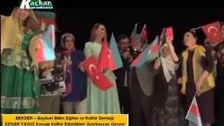 Bayburt Demirözü Beşpınar -Azerbaycan Gecesi