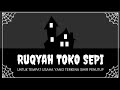 RUQYAH TOKO SEPI