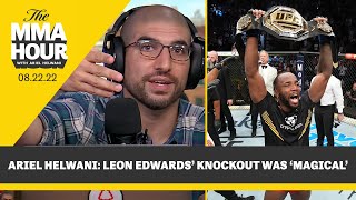 Ariel Helwani's Fired Up Tribute to Leon Edwards’ UFC 278 Knockout - The MMA Hour