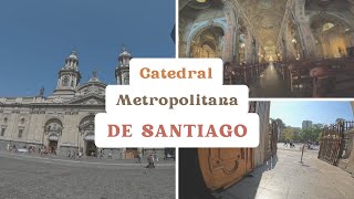 Santiago Metropolitan Cathedral. Catedral Metropolitana de Santiago de Chile
