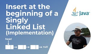 Insert node at the beginning of a Singly Linked List in Java (Implementation)