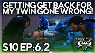 Episode 6.2: Getting Get Back For My Twin GONE WRONG! | GTA RP | GW Whitelist