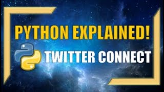 Connecting to Twitter using Python l Python to Twitter