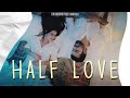 Half Love | The Suryansh Project Originals | 2024