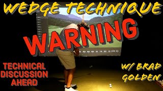 The Golf Swing w/ Brad Golden     Episode: 2 Wedege Technique