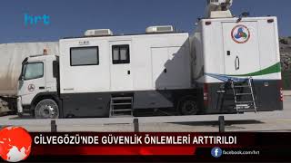 Cilvegözü'nde güvenlik önlemleri arttırıldı