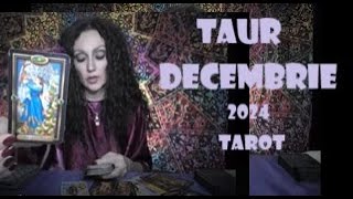 Taur Tarot Decembrie 2024 Horoscop