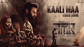 Kaali Maa Video song (Hindi) - Salaar |Prabhas |Prithviraj | Prashanth | Ravi Basrur | Hombale Films