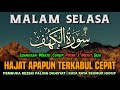 Dzikir Malam Selasa Berkah, Surah Alkahfi InsyaAllah Rezeki Mengalir Deras Dosa Diampuni Hajat Qobul