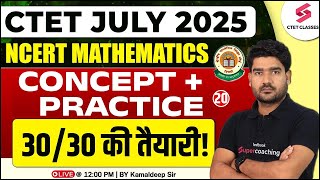 CTET 2025 | CTET Maths Paper 1 \u0026 2 By Kamaldeep Sir | CTET Maths Practice Questions