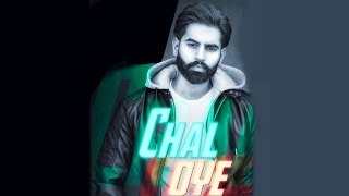 Chal Oye ( Official Video ) Parmish Verma | Desi Crew | Latest Punjabi Songs 2019