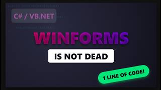 We need to talk about WinForms - Windows Forms C# / VB.NET