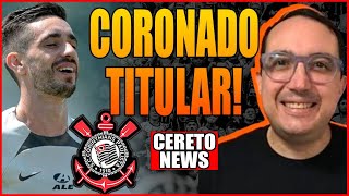 NOVIDADE! CORONADO DEVE SER TITULAR DO CORINTHIANS!