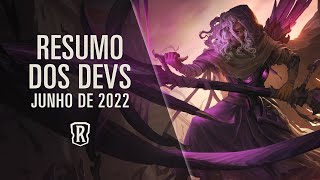 Legends of Runeterra | Junho de 2022 - Resumo dos Devs