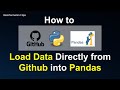 Pandas Tutorial| How to Read Files (Load Data) Directly from Github | DNA and Protein sequences