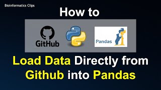 Pandas Tutorial| How to Read Files (Load Data) Directly from Github | DNA and Protein sequences